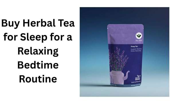 Buy Herbal Tea for Sleep for a Relaxing Bedtime Routine