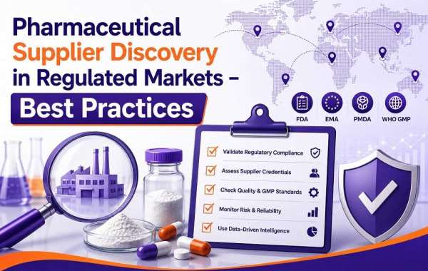 Pharmaceutical Supplier Discovery in Regulated Markets – Best Practices