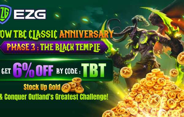 Prepare for WoW TBC Classic Anniversary Phase 3 - EZG.com Gold (6% OFF)
