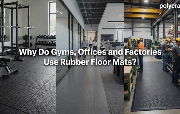 Why Do Gyms, Offices and Factories Use Rubber Floor Mats?
