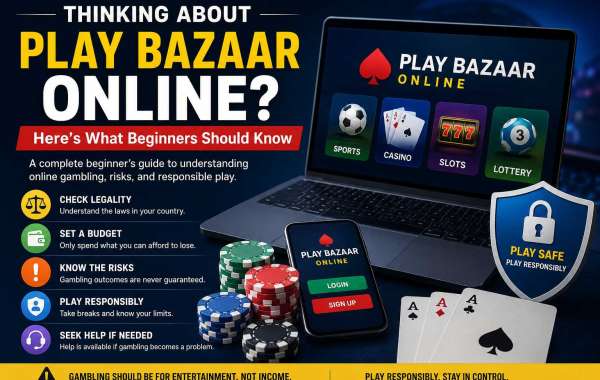 Thinking About Play Bazaar Online? Here’s What Beginners Should Know